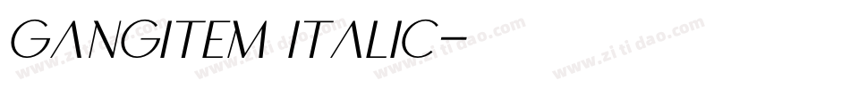 Gangitem Italic字体转换